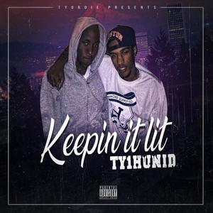 Keeping It Lit (Explicit)