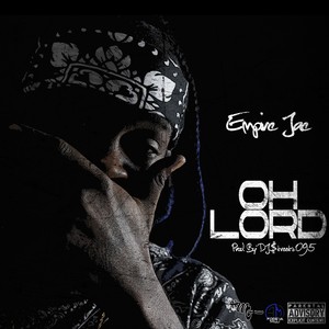 Oh Lord (Explicit)