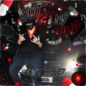 Out Of My Mind (Explicit)