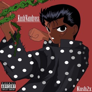 Kush Vandross (Explicit)