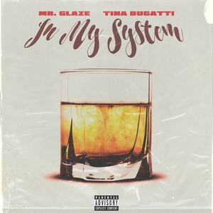 In My System (feat. Tina Bugatti) [Explicit]