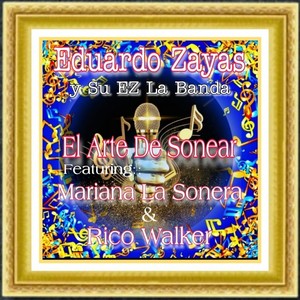 El Arte de Sonear(feat. Mariana la Sonera & Rico Walker)