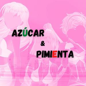 Azúcar & Pimienta (Explicit)
