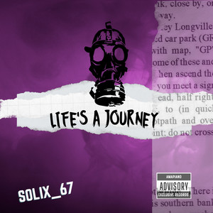 LIFE'S A JOURNEY