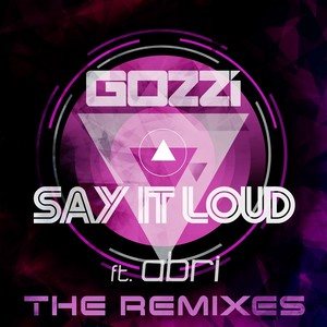 Say It Loud (The Remixes)