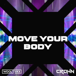 Move Your Body (Ft. CROHN)