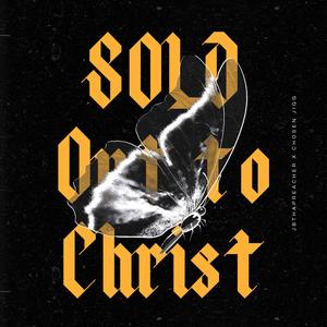 Sold Out to Christ