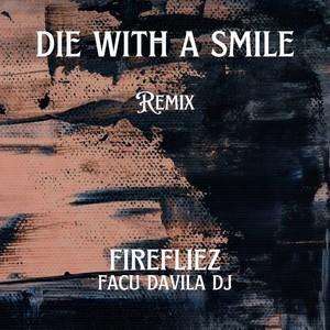 Die with a Smile (Alternate Mix)