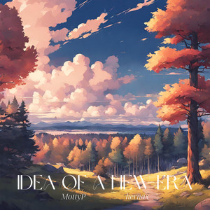 Idea of a New Era (feat. hernax)