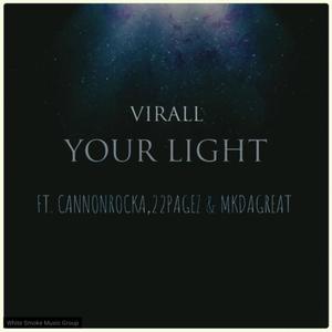 Your Light (feat. CannonRocka, 22Pagez & MKdaGreat) [Explicit]