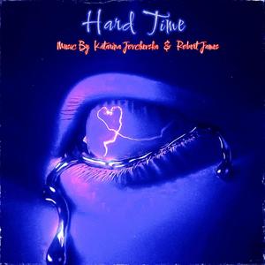 HARD TIME (feat. Robert James)