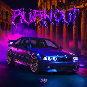 BURNOUT (feat. ASSO) [Explicit]