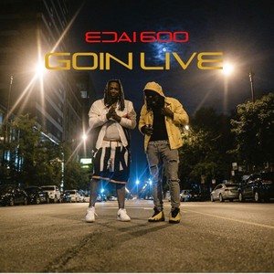 Goin Live (Explicit)