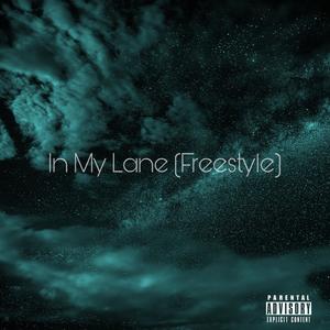 In My Lane (Freestyle) (Explicit)