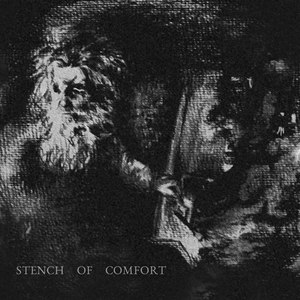 Stench of Comfort