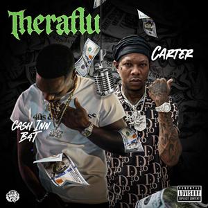 Theraflu (feat. Carter) (Explicit)