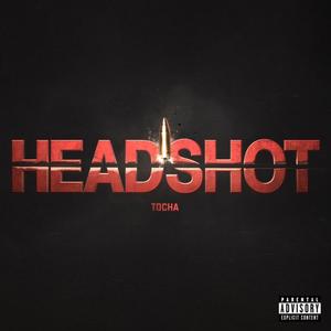 HEADSHOT (Explicit)