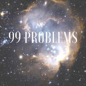 99 Problems(feat. Kenshin3rdi) (Explicit)