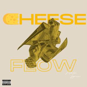 CHEESE FLOW (Explicit)