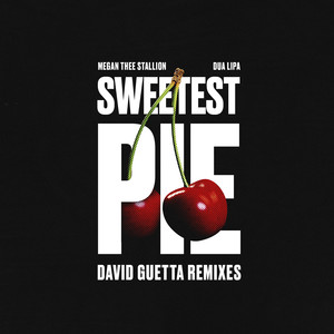 Sweetest Pie (David Guetta Festival Remix Extended|Explicit)