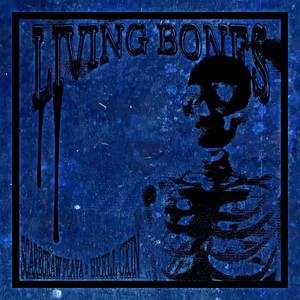 Living Bones (Explicit)