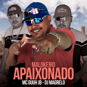 Malokeiro Apaixonado (Explicit)