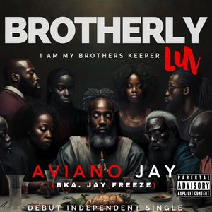 BROTHERLY LUV (Explicit)