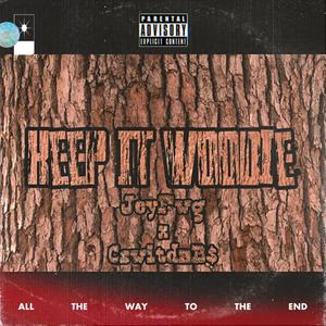 Keep It Woodie (feat. CswitdaB$) [Explicit]