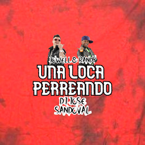 Una Loca Perreando (Explicit)