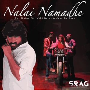 Nalai Namadhe(feat. Iykki Berry & Jags De Esan)