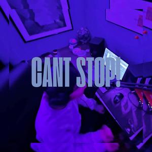 CANT STOP! (feat. Xvion) (Explicit)