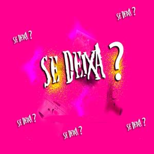 SE DEIXA (Explicit)