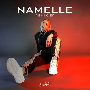 Namelle (Remix EP) [Explicit]