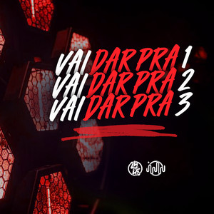 Vai Dar Pra 1, Vai Dar Pra 2, Vai Dar Pra 3 (Explicit)
