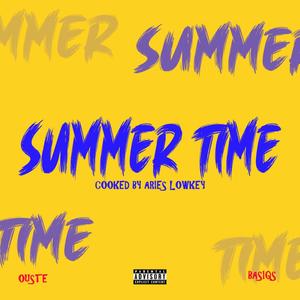 Summer Time (feat. Ouste) [Explicit]