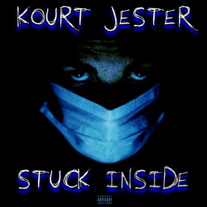 Stuck Inside (Explicit)