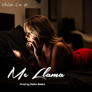 Me Llama (Explicit)