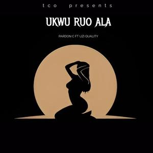 UKWU RUO ALA (feat. Uzi Quality)