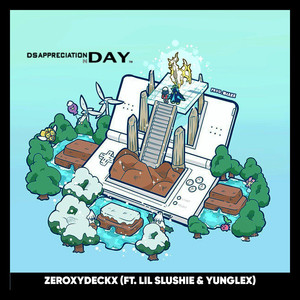 Ds Appreciation Day (feat. Lil Slushie, Yunglex) (Explicit)