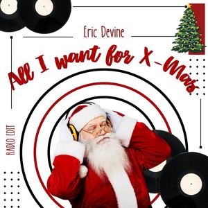 All I Want For X-Mas (Radio edit)