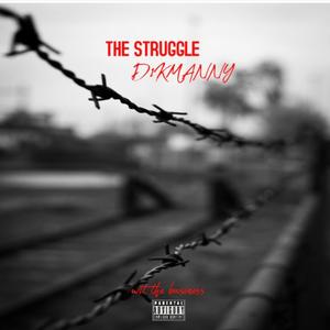 THE STRUGGLE (Explicit)