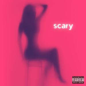 scary (Explicit)