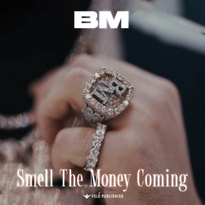 Smell The Money Coming (Explicit)