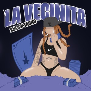 La Vecinita (Explicit)