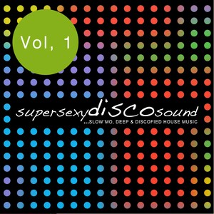 Super Sexy Disco Sound, Vol. 1