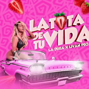 La Tota de Tu Vida (Explicit)