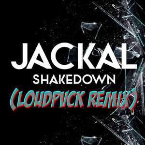 Shakedown  - remix (LOUDPVCK Remix)