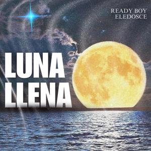 Luna Llena (feat. ELEDOSCE)