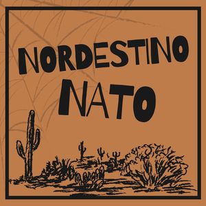 NORDESTINO NATO (Explicit)