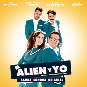 El Alien y Yo (Banda Sonora Original) [Explicit]